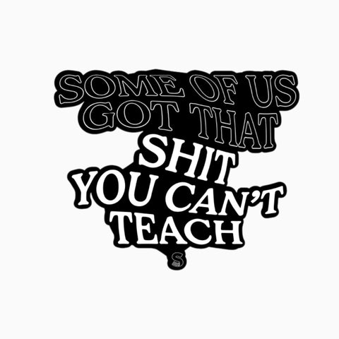 Some Of Us Sticker