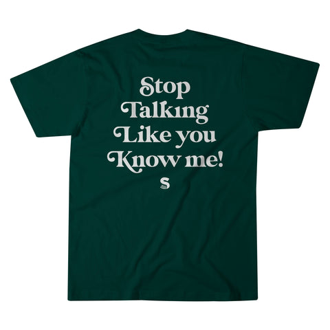 Stop Talking Tee