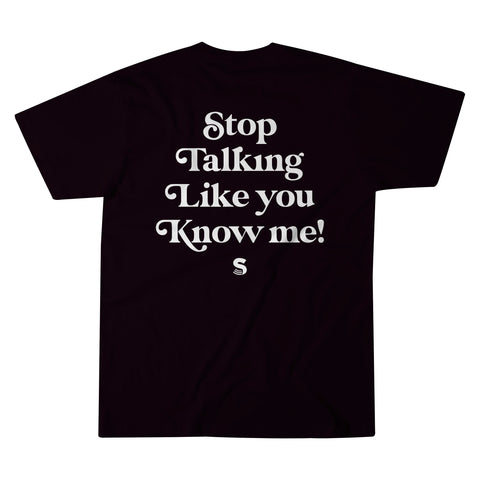 Stop Talking Tee