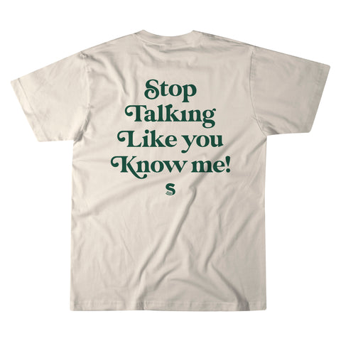 Stop Talking Tee